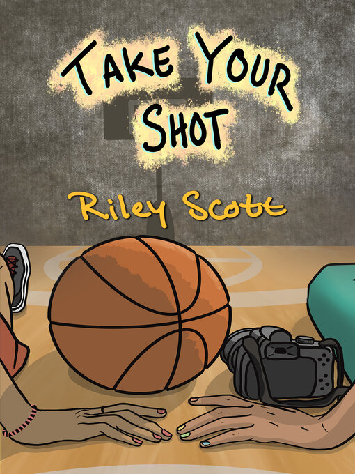 Title details for Take Your Shot by Riley Scott - Available